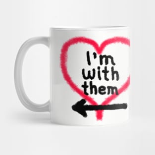 I'm With Them (left arrow) Mug